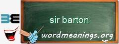 WordMeaning blackboard for sir barton
